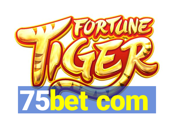 75bet com